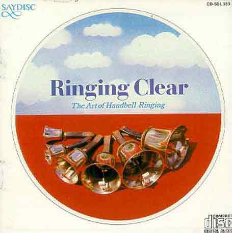 Ringing Clear: Art of Handbell Ringing / Various - Ringing Clear: Art of Handbell Ringing / Various 1CD