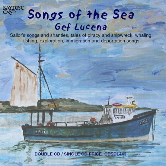 Cutler / Dibdin / Henderson / Lucena - Songs of the Sea 2CD