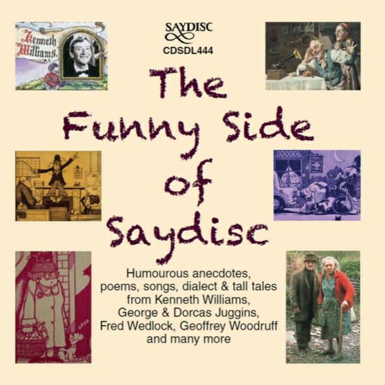 Traditional / Cook,amy / Juggins,george - Funny Side of Saydisc 1CD