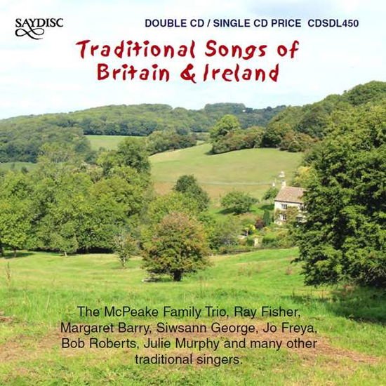 Traditional Songs of Britain & Ireland / Various - Traditional Songs Of Britain & Ireland 2CD
