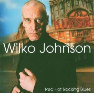 Wilko Johnson - Red Hot Rocking 1CD