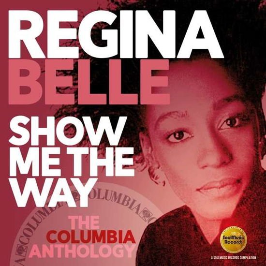 BELLE REGINA SHOW ME THE WAY THE COLUMBIA CD
