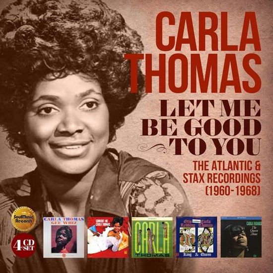 Carla Thomas - Let Me Be Good To You: The Atlantic & Stax Recordings (1960-1968) (Clamshell) 4CD