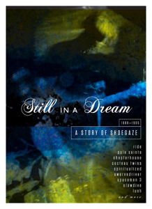Still in a Dream - Still in a Dream: a Story of Shoegaze 1988-1995 5CD