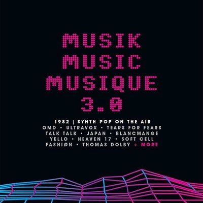 Musik Music Musique 3.0 1982 Synth Pop on the Air - Musik Music Musique 3.0 - 1982 Synthpop On The Air (Clamshell) 3CD