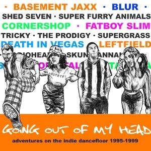 Going out of My Head: Adventures on the Indie - Going Out Of My Head - Adventures On The Indie Dancefloor 1995-1999 (Clamshell) 4CD