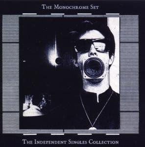 MONOCHROME SET The Independent Singles Collection CD