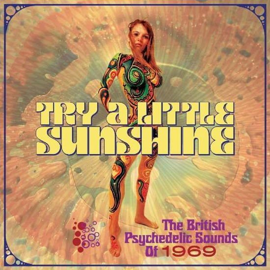 Try a Little Sunshine: British Psychedelic Sounds - Try A Little Sunshine - The British Psychedelic Sounds Of 1969 (Clamshell) 3CD