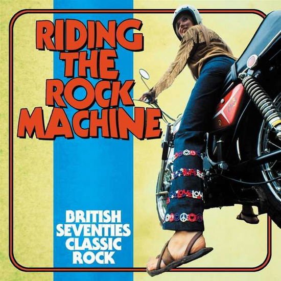 Riding The Rock Machine: British Seventies Classic Rock (Clamshell) 3CD