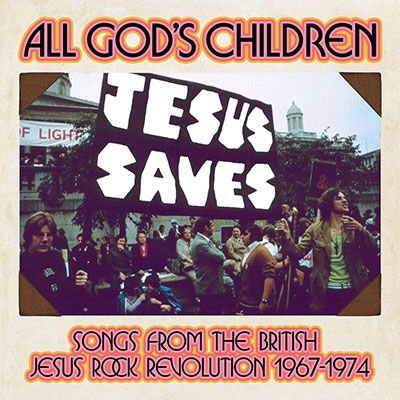 All God's Children: Songs from British Jesus Rock - All Gods Children - Songs From The British Jesus Rock Revolution 1967-1974 (Clamshell) 3CD