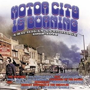 Motor City is Burning: Michigan Anthology 1965-72 - Motor City is Burning: a Michigan Anthology 1965-1972 (3cd Clamshell Box) 3CD