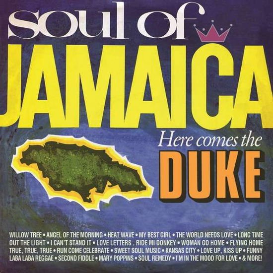 Compilation - Soul of Jamaica / Here Comes the Duke: Expanded Edition 2CD