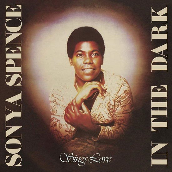 Sonya Spence - In the Dark / Sings Love: Two Original Albums 2CD