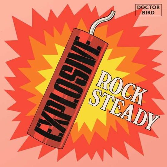 Explosive Rock Steady: Expanded Original / Various - Explosive Rock Steady: Expanded Original Album 2CD
