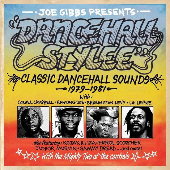 Compilation - Joe Gibbs Presents Dancehall Stylee - Classic Dancehall Sounds 1979-1981 2CD
