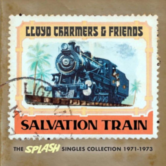 Lloyd Charmers And Friends - Salvation Train - The Splash Singles Collection 1971-1973 2CD