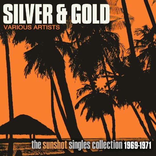 VARIOUS ARTISTS SILVER AND GOLD THE SUNSHOT R CD