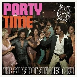 Party Time: the Sunshot Singles 1974 / Various - Party Time - The Sunshot Singles 1974 2CD
