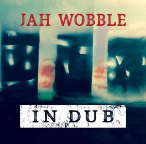 WOBBLE JAH IN DUB CD