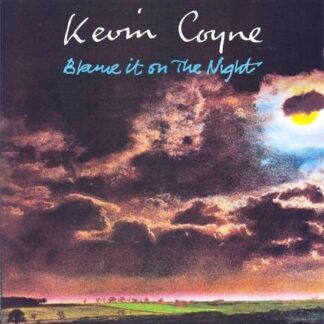 COYNE KEVIN BLAME IT ON THE NIGHT CD