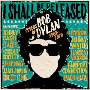 I Shall Be Released: Covers of Bob Dylan 1963-1970 - I Shall Be Released - Covers of Bob Dylan 1963-1970 (3cd Clamshell Box) 3CD