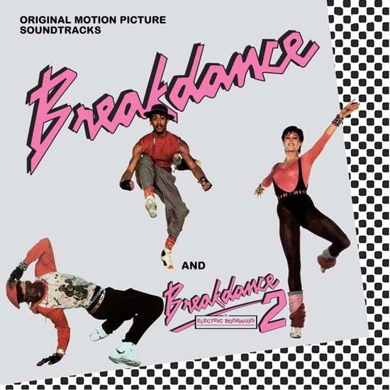 Breakdance / Breakdance 2 / O.s.t. - Breakdance / Breakdance 2: Original Motion Picture Soundtracks 2CD