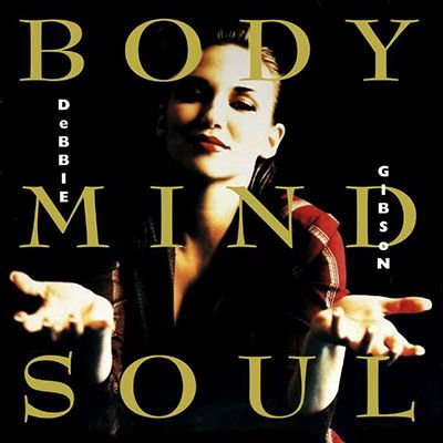 Debbie Gibson - Body Mind Soul Expanded 2CD