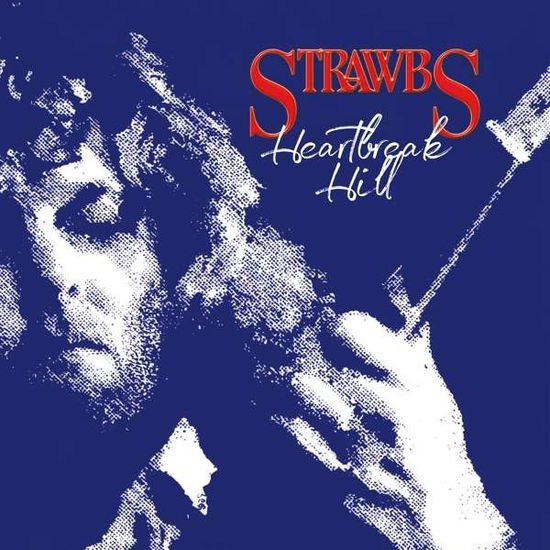 Strawbs - Heartbreak Hill: Remastered & Expanded Edition 1CD