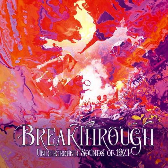 Breakthrough: Underground Sounds of 1971 / Various - Breakthrough - Underground Sounds of 1971 4cd Boxset 4CD