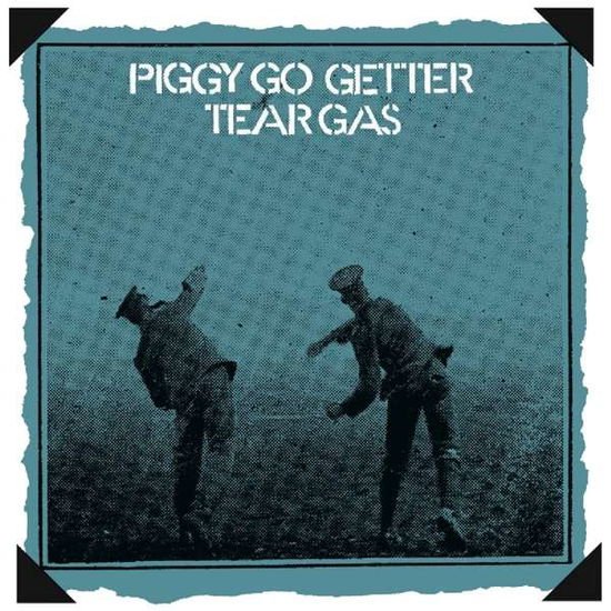 Tear Gas - Piggy Go Getter 1CD
