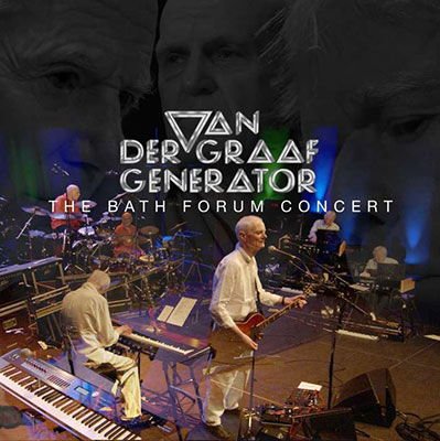Van Der Graaf Generator - Bath Forum Concert 4CD
