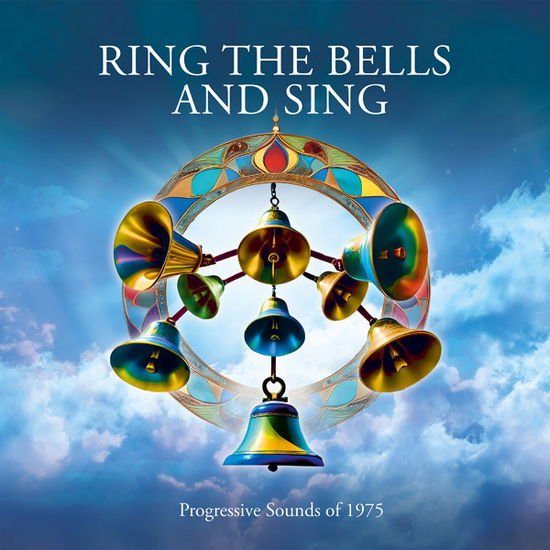 Ring the Bells & Sing: Progessive Sounds of 1975 - Ring The Bells And Sing - Progessive Sounds Of 1975 (Clamshell) 4CD