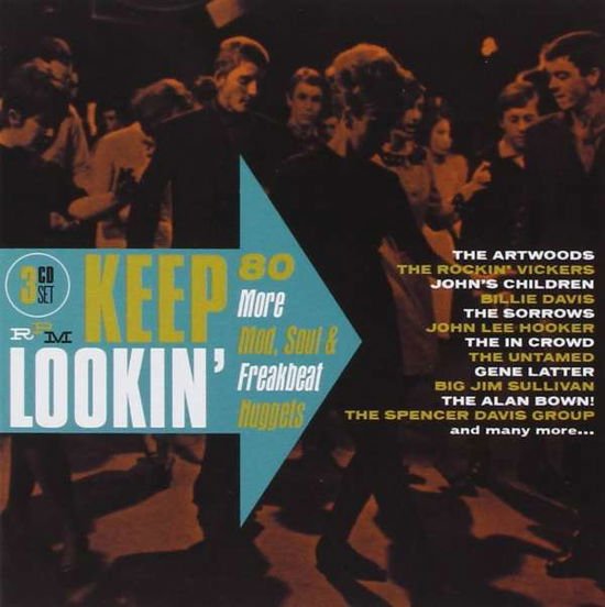 Keep Lookin: 80 More Mod Soul & Freakbeat Nuggets - Keep Lookin: 80 More Mod Soul & Freakbeat Nuggets 3CD