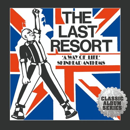The Last Resort - A Way of Life - Skinhead Anthems 1CD