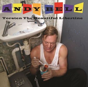 BELL  ANDY TORSTEN THE BEAUTIFUL LIBERTIN CD