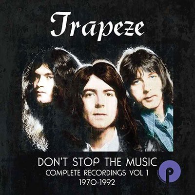 Trapeze - Dont Stop The Music: Complete Recordings Volume 1 6CD