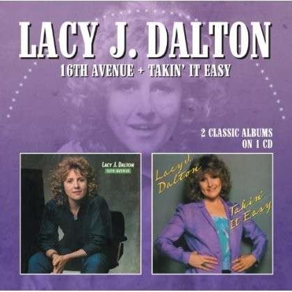 DALTON LACY J. 16TH AVENUE/TAKIN IT EASY 2 A CD