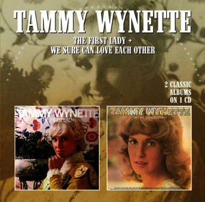 Tammy Wynette - The First Lady / We Sure Can Love Each Other 1CD
