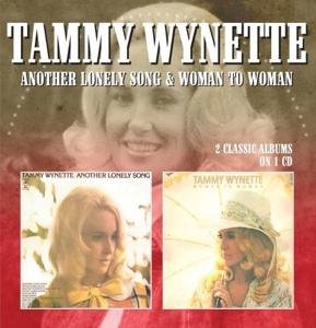 Tammy Wynette - Another Lonely Song / Woman to Woman 1CD