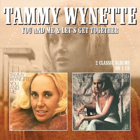 Tammy Wynette - You And Me / LetS Get Together 1CD