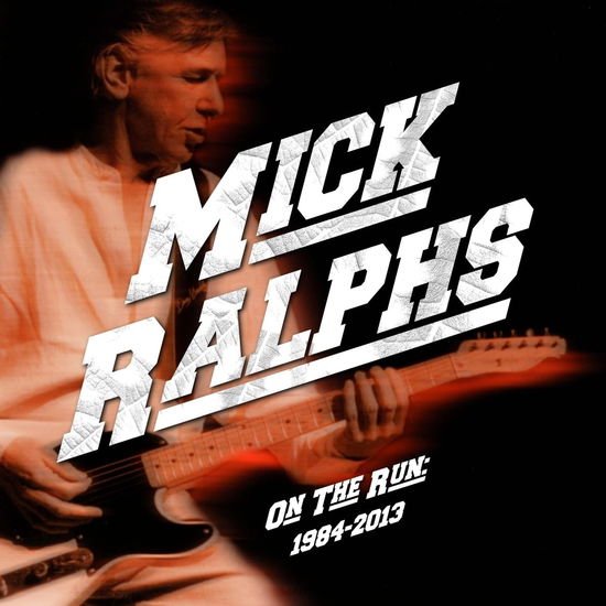 MICK RALPHS ON THE RUN 1984-2013 4CD CLAMS CD