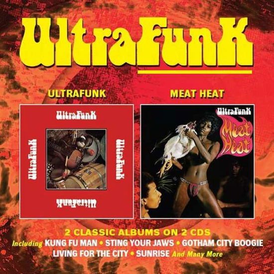 Ultrafunk - Ultrafunk / Meat Heat: 2cd Deluxe Edition 2CD