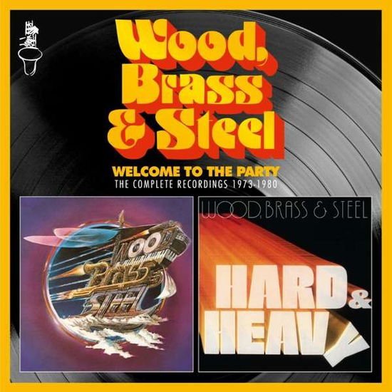 Wood Brass & Steel - Welcome to the Party 1CD