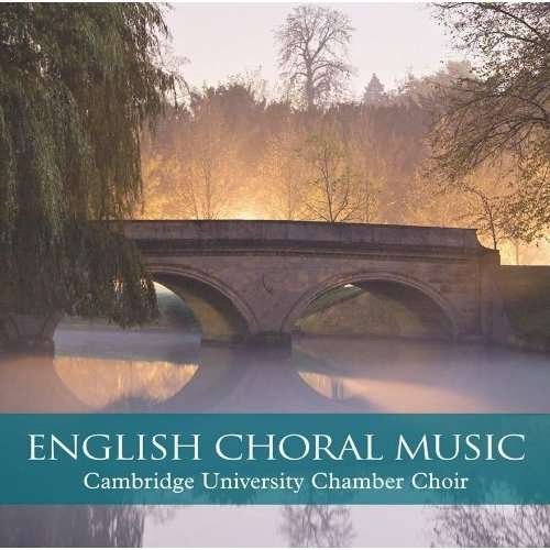 Cambridge Chamber Choir - English Song Cycles 1CD