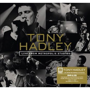 Hadley Tony - Live from Metropolis DVD