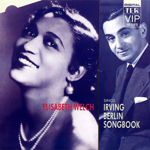 Elizabeth Welch - Elisabeth Welch Sings Irving Berlin 1CD