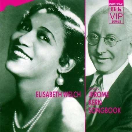 Elizabeth Welch - Elisabeth Welch Sings Jerome Kern 1CD