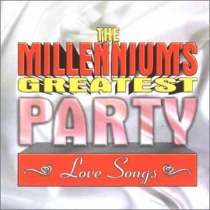 Millenniums Greatest Party Love Songs 1CD
