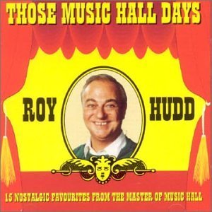 Roy Hudd - Those Music Hall Days 1CD