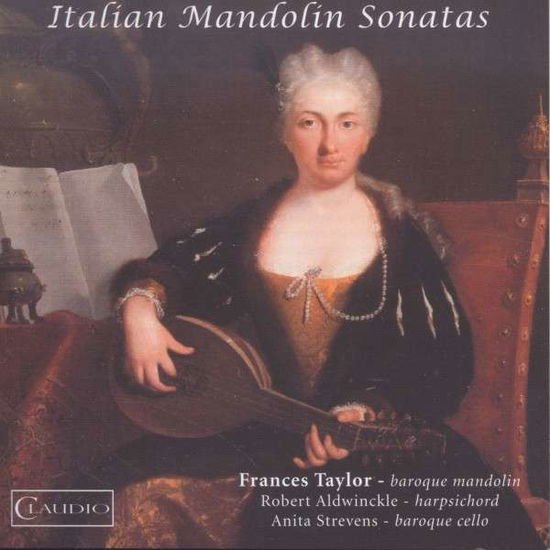 Taylor,Frances / Aldwinckle,Robert/+ - Italian Mandolin Sonatas 1CD